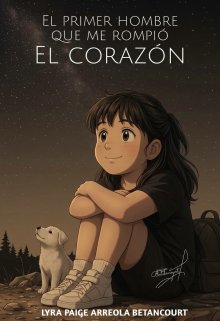 El Primer Hombre Que Me Rompió El Corazón