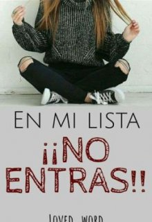 En mi lista ¡¡no Entras!!