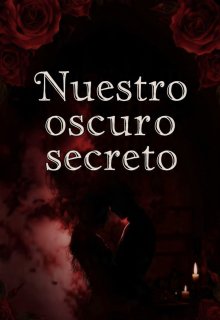 Nuestro oscuro secreto 