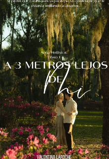 A 3 Metros lejos de Mi.