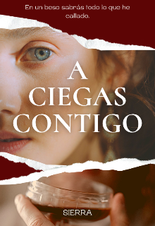 A Ciegas Contigo