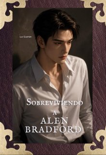 Sobreviviendo a Alen Bradford