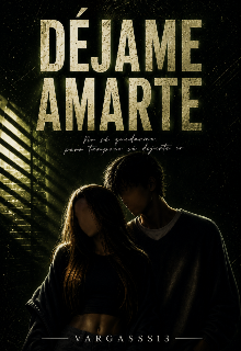 Déjame amarte