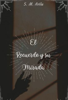 El recuerdo y su mirada