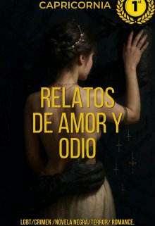 Relatos de Amor y Odio 