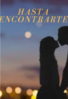 Hasta Encontrarte 