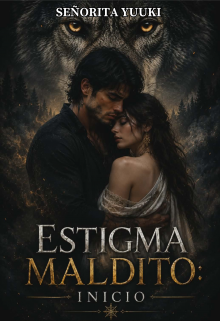 Estigma Maldito: Inicio