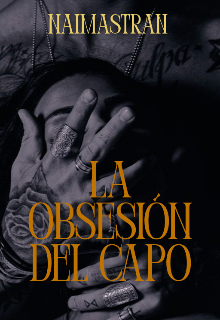La obsesión del Capo