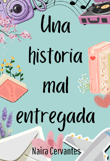 Una historia mal entregada
