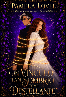 Un Vínculo tan Sombrío como Destellante