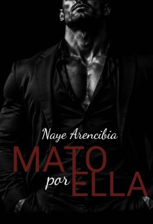 Mato por ella 