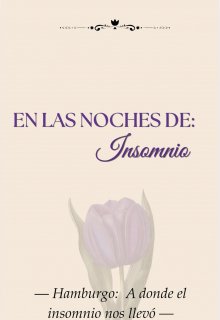 En las Noches de Insomnio| Libro Uno