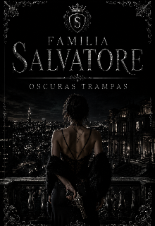 familia Salvatore, oscuras trampas