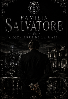 familia salvatore, ahora eres de la mafia 