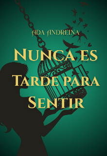 Nunca es tarde para sentir