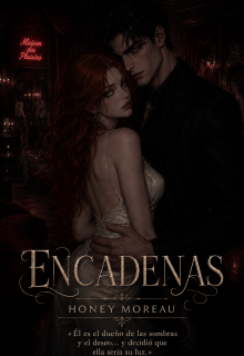 Encadenas.