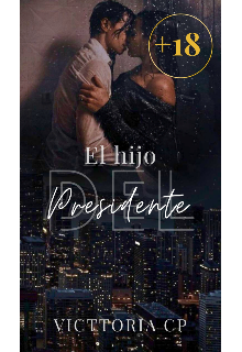 El Hijo Del Presidente 