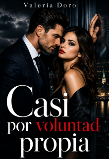 Casi por voluntad propia