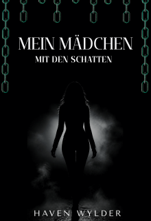 Mein Mädchen mit den Schatten
