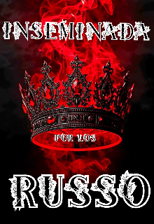 Inseminada por los Russo