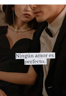 NingÚn Amor Es Perfecto. 