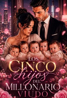 Los Cinco Hijos Del Millonario Viudo