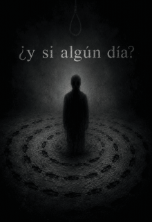 ¿y si algún día?