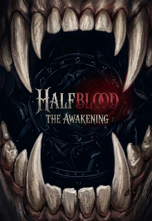 Halfblood: El Despertar