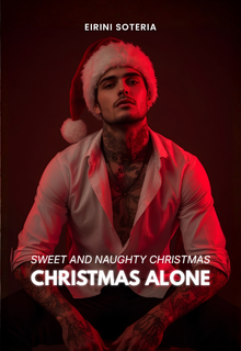 Christmas Alone - Sweet & Naughty Christmas