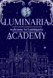 Luminaria Academy: Welcome to Luminaria