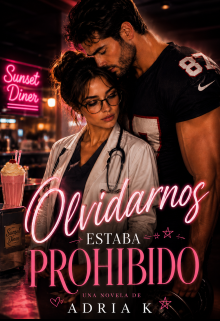 Olvidarnos estaba prohibido