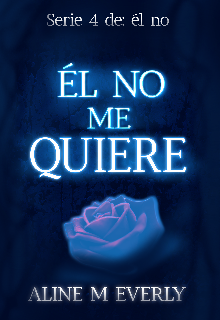 Él no me quiere 