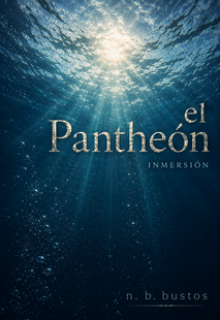 El Pantheón: Inmersión
