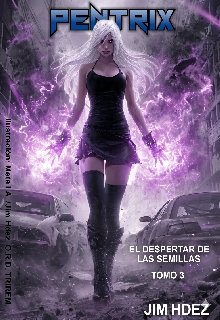 Pentrix "El despertar de las semillas"