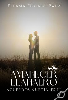 Amanecer Llanero - Acuerdos nupciales 3