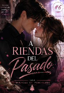 A Riendas Del Pasado #6