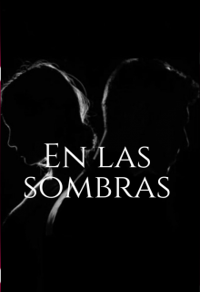 En las sombras