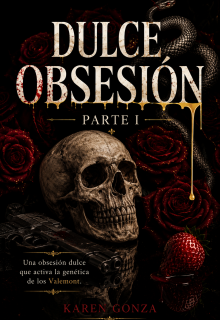 Dulce Obsesión Parte I