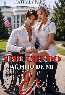 Seduciendo al hijo de mi ex. 
