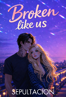 Broken Like Us