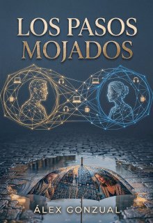 Los pasos mojados