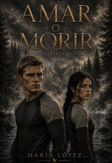 Amar o morir #2 - Libertad