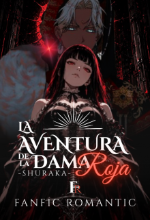 La Aventura de la Dama Roja | Shuraka Loram