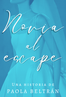 Novia al escape 