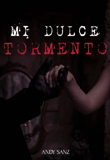 Mi dulce tormento 