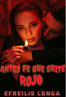 Antes De Que Grite Rojo 