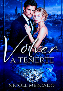Volver a tenerte