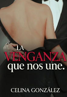 La Venganza que nos une.
