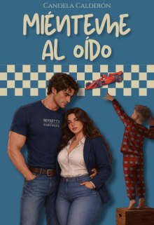 Miénteme al oído