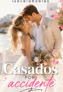 Casados por accidente